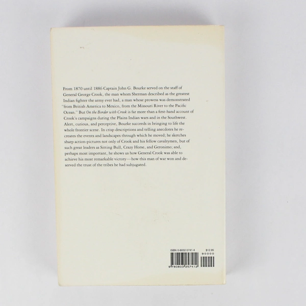 On The Border With Crook by John G. Bourke Originally Published 1891 PB 1971