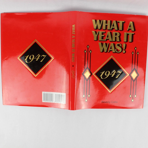 What A Year It Was 1947 by Beverly Cohn 1996 Hardcover Dust Jacket
