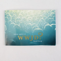 WWJD Think About It by Beverly Courrege 1998 Paperback