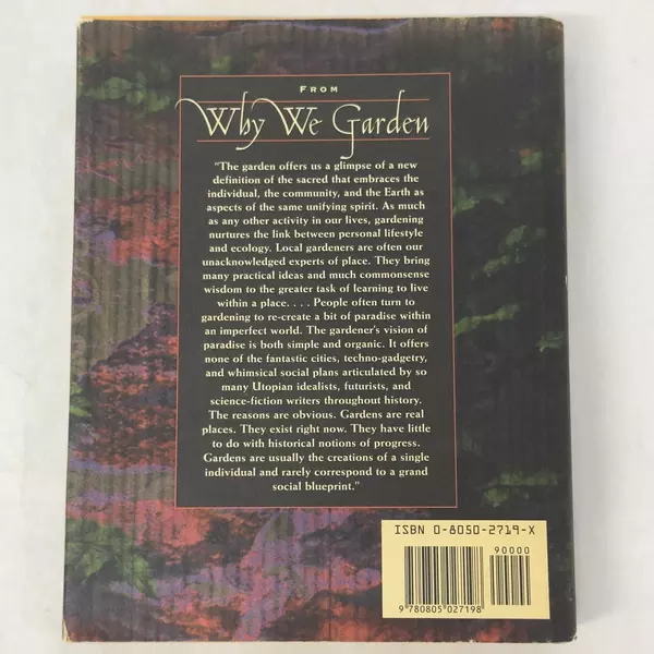 Why We Garden: Cultivating a Sense of Place by Jim Nollman 1994 Hardcover