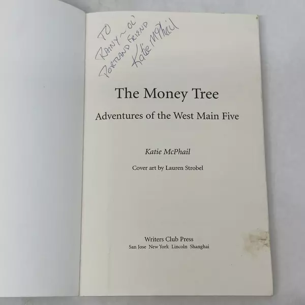 The Money Tree: Adventures of the West Main Five Katie McPhail 2000 Paperback