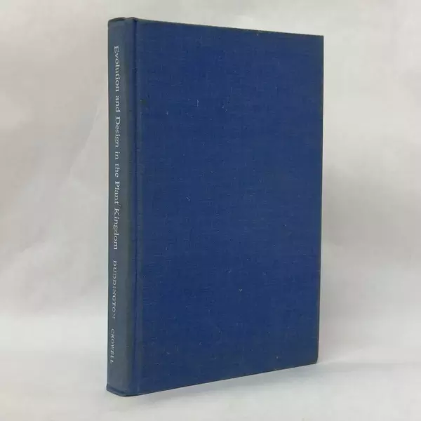 Evolution and Design in the Plant Kingdom by C.L. Duddington 1970