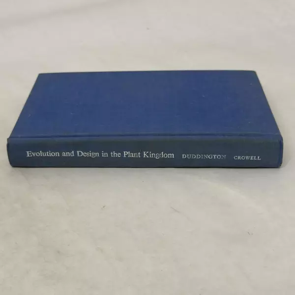 Evolution and Design in the Plant Kingdom by C.L. Duddington 1970
