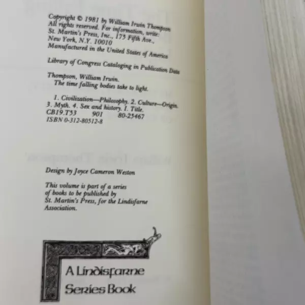 Time Falling Bodies Take to Light by William I. Thompson 1981 Trade Paperback