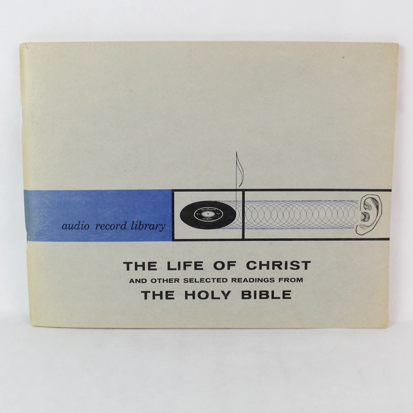 The Life Of Christ & Selected Readings From The Holy Bible Book 1957