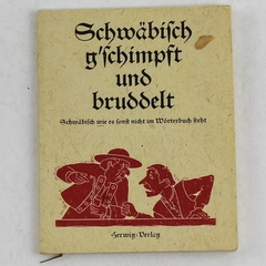 Schwabisch G'schimpft Und Bruddelt Herwig Verlag Hardcover Book German Phrases