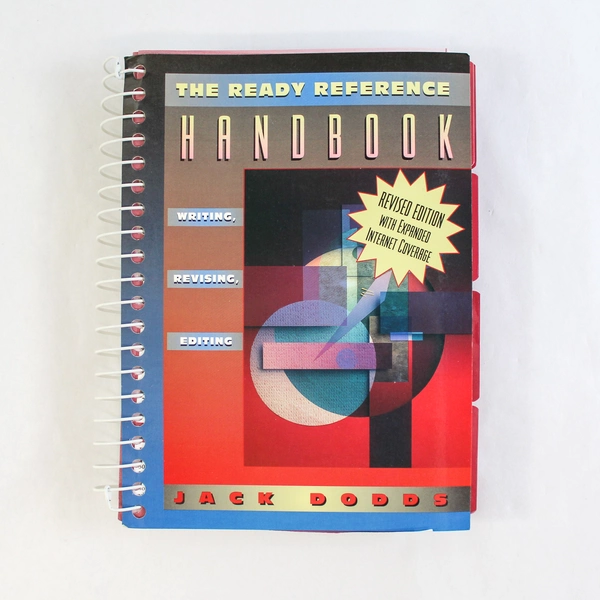 The Ready Reference Handbook by Jack Dodds 1987 Writing Revising Editing Spiral
