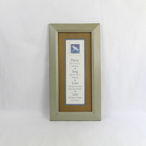 Framed Inspirational Wall Art Dance Sing Love Live Quotes Dragonfly 16.75"x9"
