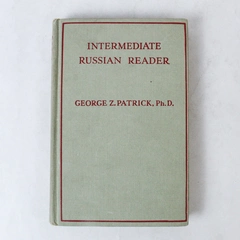 Intermediate Russian Reader George Z. Patrick Ph.D. 1945 Pitman HC Book