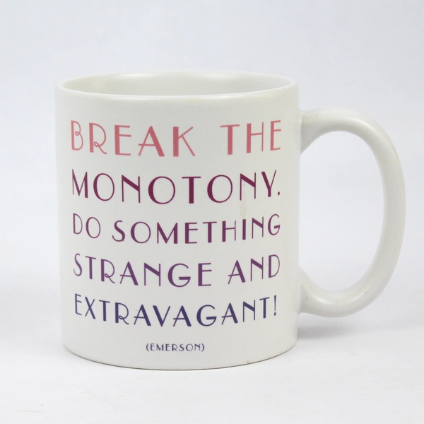 2007 Quotable Mugs Emerson "Break the Monotony" Coffee Mug White
