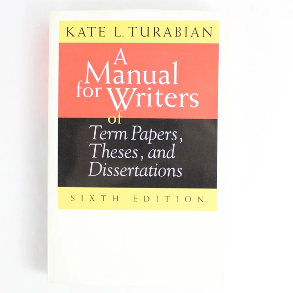 A Manual for Writers by Kate L. Turabian 1996 University of Chicago 6th Ed PB