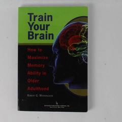 Train Your Brain by Robert G. Winningham 2011 Baywood Paperback