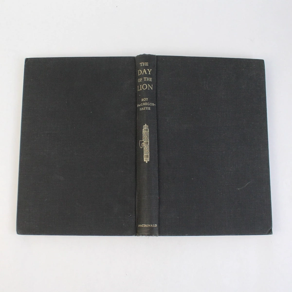 The Day of the Lion Italy 1922-1945 by Roy MacGregor-Hastie 1963 Hardcover 