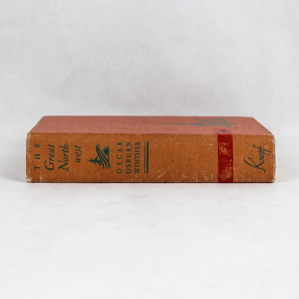The Great Northwest A History by Oscar Osburn Winther 1950 2nd Edition Hardcover