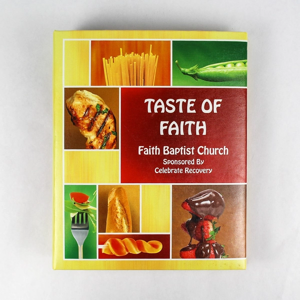 A Taste Of Faith Cookbook by Faith Baptist Church Lincoln City OR 2012 Binder