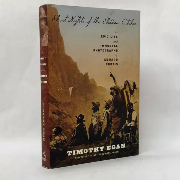 Short Nights of the Shadow Catcher by Timothy Egan 2012 Hardcover