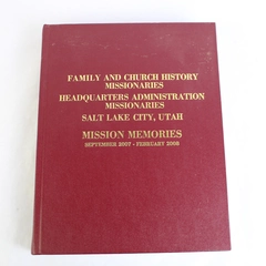 Family Church History Missionaries Mission Memories Sep 2007 Feb 2008 HC