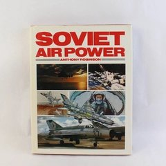 Vintage Soviet Air Power by Anthony Robinson 1985 Hardcover Dust Jacket
