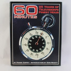 60 Minutes 25 Years of Television's Finest Hour by Frank Coffey 1993 HC DJ