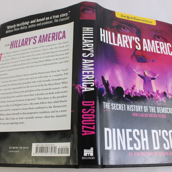 Hillary's America: The Secret History of the Democratic Party by Dinesh D'Souza