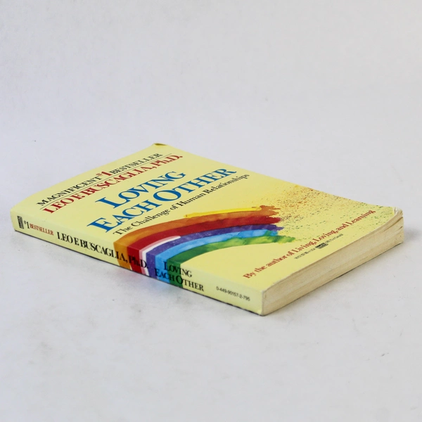 Loving Each Other: The Challenge of Human Relationships 1984 Paperback