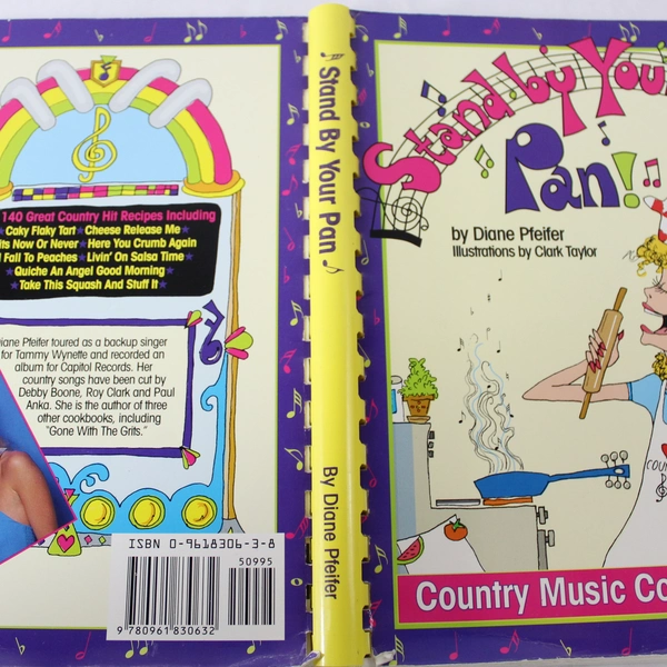 Stand by Your Pan Cookbook by Diane Pfiefer, Country Music Recipes 1994