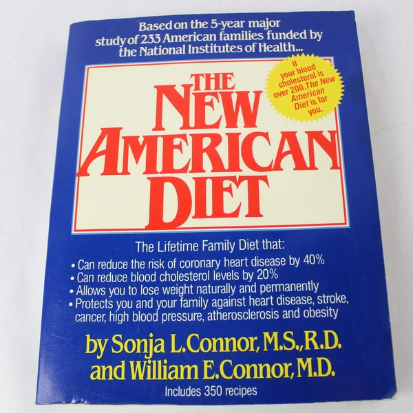 New American Diet Paperback by Sonja & William E. Connor 1989 - Good Condition