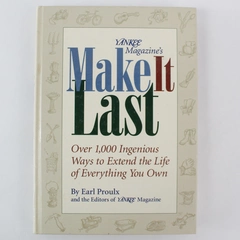 Yankee Magazine's Make It Last by Earl Proulx 1996 Hardcover - Good Condition