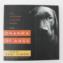 The Dharma of Dogs Anthology by Tami Simon Paperback 2017 Good Condition