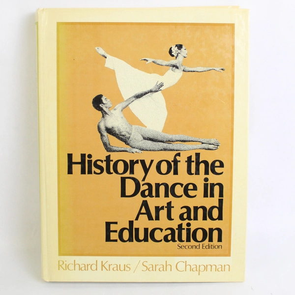 History of the Dance in Art and Education 2nd Ed Richard Kraus Sarah Chapman