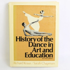 History of the Dance in Art and Education 2nd Ed Richard Kraus Sarah Chapman