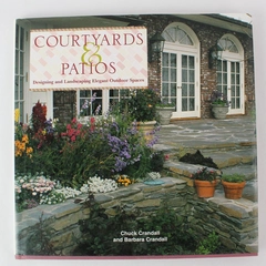 Courtyards & Patios by Crandall Hardcover Book 1998 - Outdoor Design Ideas