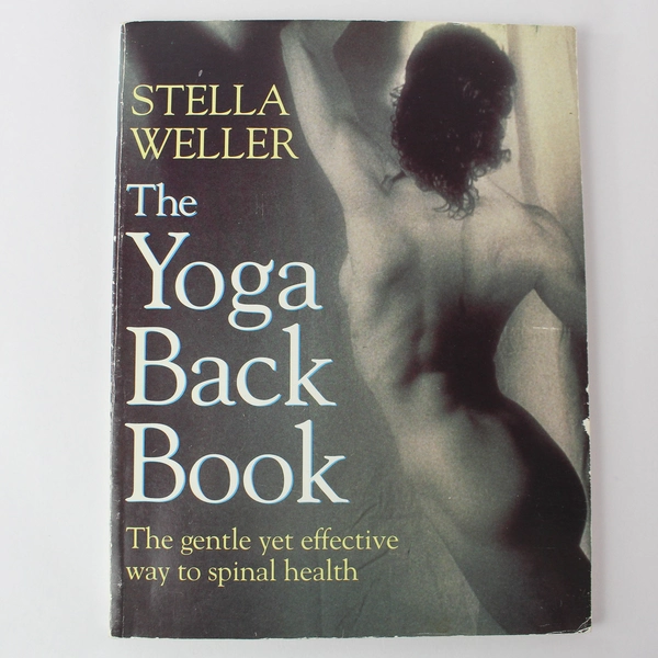 The Yoga Back Book by Stella Weller 1993 Thorsons Paperback - Pre-owned