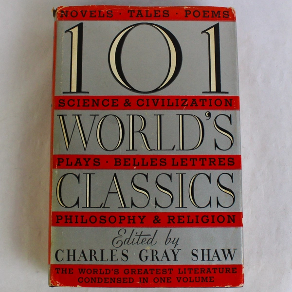 Vintage 101 World's Classics Edited by Charles Gray Shaw 1937 Hardcover DJ