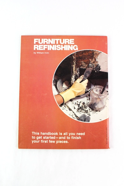 Vintage 123 Home Guides Furniture Refinishing by William Irvin 1978 Book