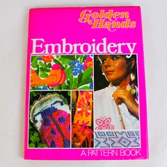 Golden Hands Embroidery A Pattern Book 1972 Hardcover Dust Jacket