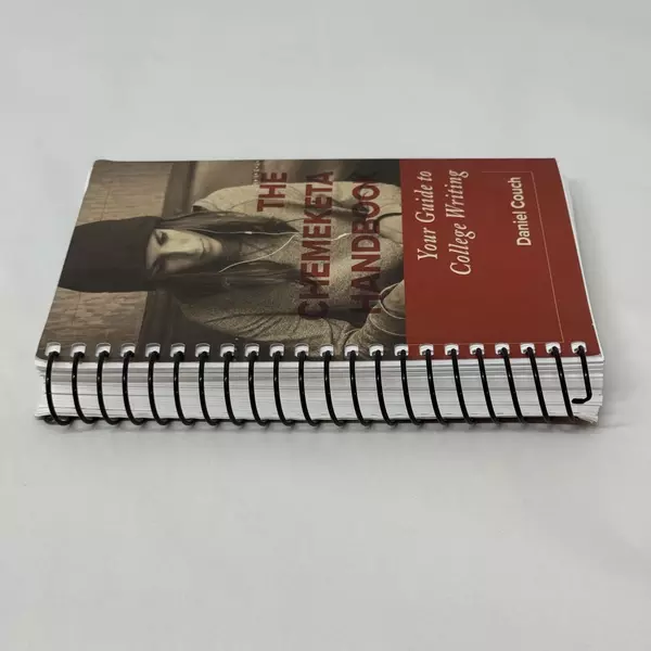 Chemeketa Handbook: Your Guide to College Writing by Daniel Couch 2018 Spiral