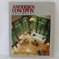 Andersen Concept IV Sunspaces Vintage 1985 Paperback Home Design Book