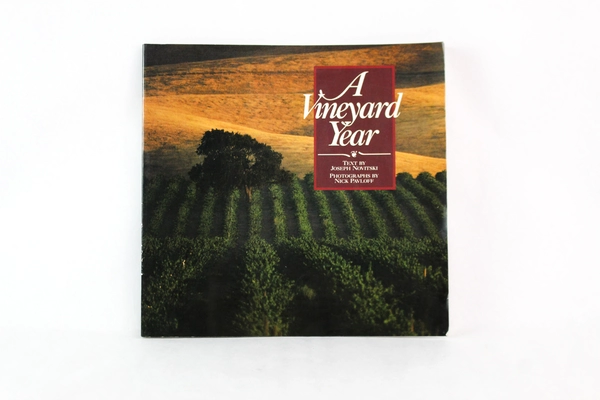 A Vineyard Year by Joseph Novitski, Photos by Nick Pavloff - Glossy Paperback