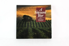 A Vineyard Year by Joseph Novitski, Photos by Nick Pavloff - Glossy Paperback