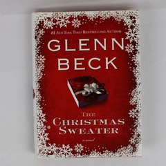 The Christmas Sweater by Glenn Beck 2008 Hardcover - Good Condition