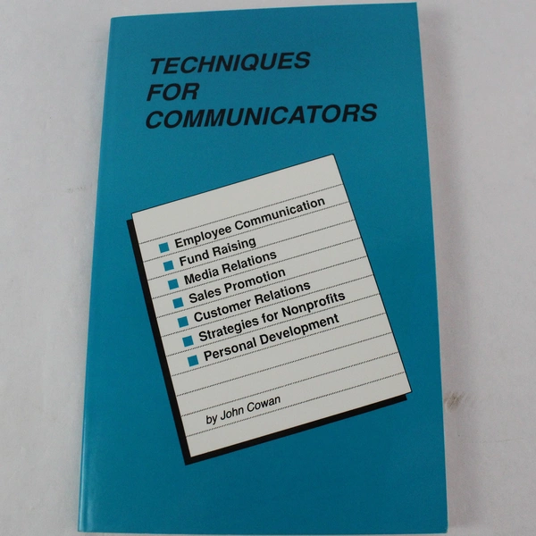 Techniques for Communicators by John Cowan - Paperback, Very Good Condition