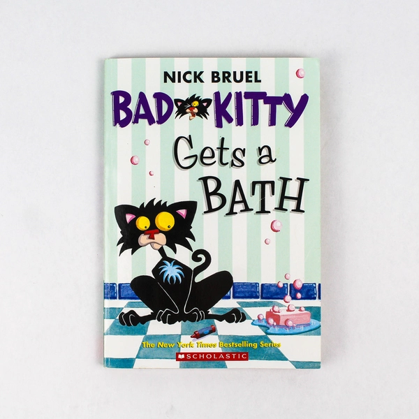 Bad Kitty Gets A Bath by Nick Bruel 2009 Paperback