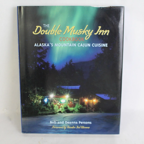 The Double Musky Inn Cookbook by Bob & Deanna Persons 2006 Hardcover Dust Jacket