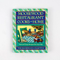 A Fireside Cookbook Moosewood Restaurant Cooks at Home 1994 Paperback