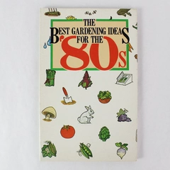 The Best Gardening Ideas For The '80s Vintage 1981 Paperback Book