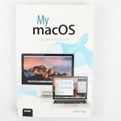 My MacOS Sierra Edition by John Ray Paperback 2017