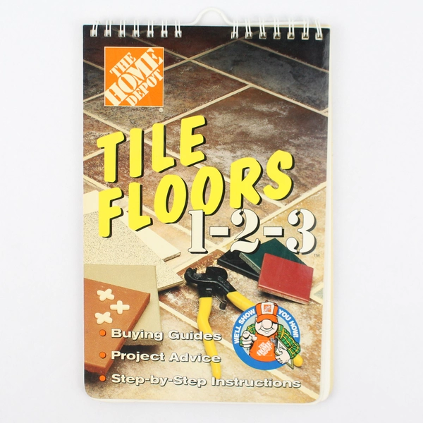 Tile Floors 1 2 3 by Home Depot Staff 1999 Spiral