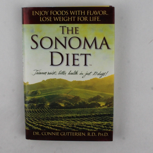 The Sonoma Diet by Connie Guttersen 2005 Hardcover