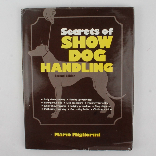 Secrets of Show Dog Handling By Mario Migliorini 1987 Hardcover